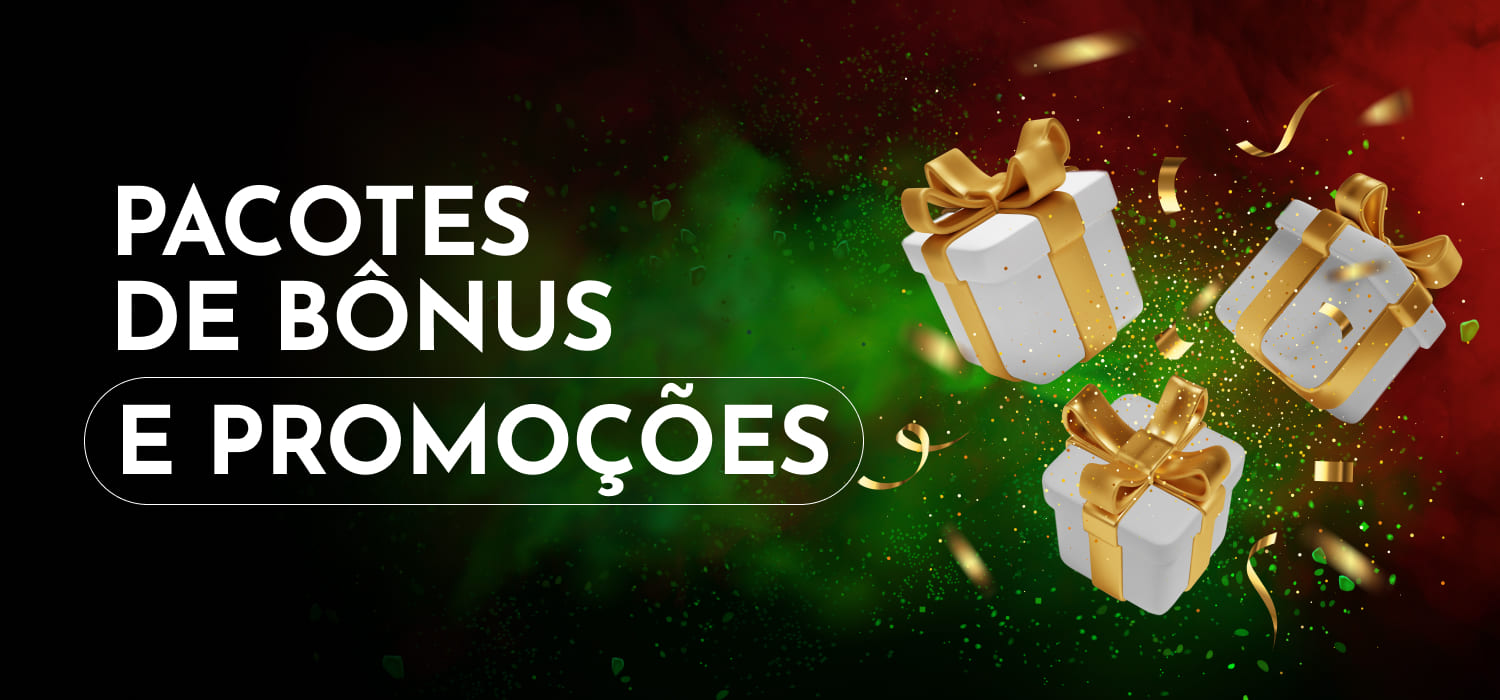 Pacotes de Bônus e Promoções